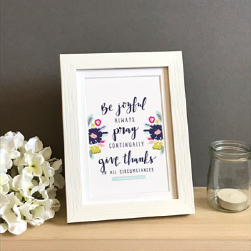 Be Joyful Always Framed Print 7" x 5" - The Christian Gift Company