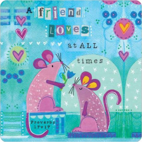 A Friend Loves At All Times Mice Coaster - The Christian Gift Company