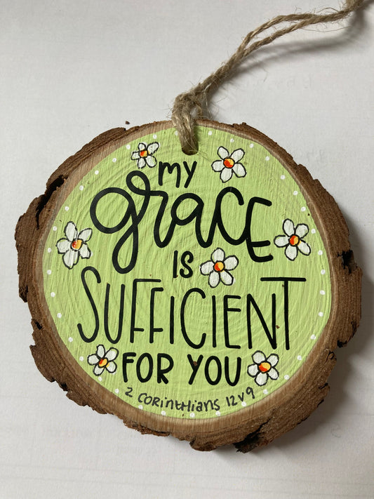 Wood slice - Grace is sufficient - The Christian Gift Company