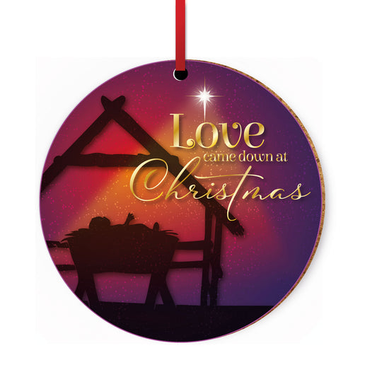 Love Came Down Hanging Decoration - The Christian Gift Company