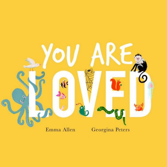 You are loved Children’s Book - The Christian Gift Company