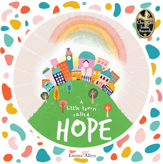 A little town called Hope Children’s book - The Christian Gift Company