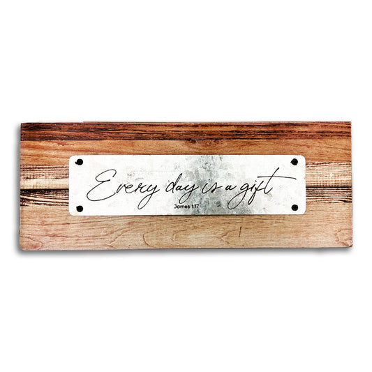 Every Day Is A Gift – Tabletop Plaque - The Christian Gift Company