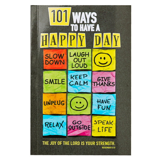 101 Ways To Have A Happy Day Softcover Gift Book - The Christian Gift Company