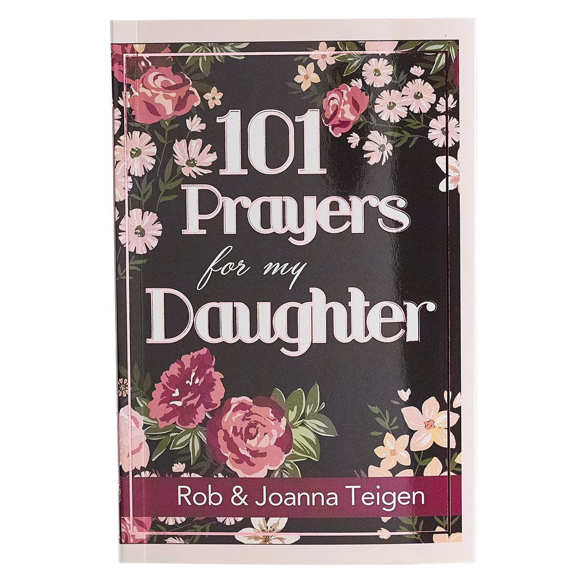 101 Prayers for my Daughter Softcover Gift Book - The Christian Gift Company