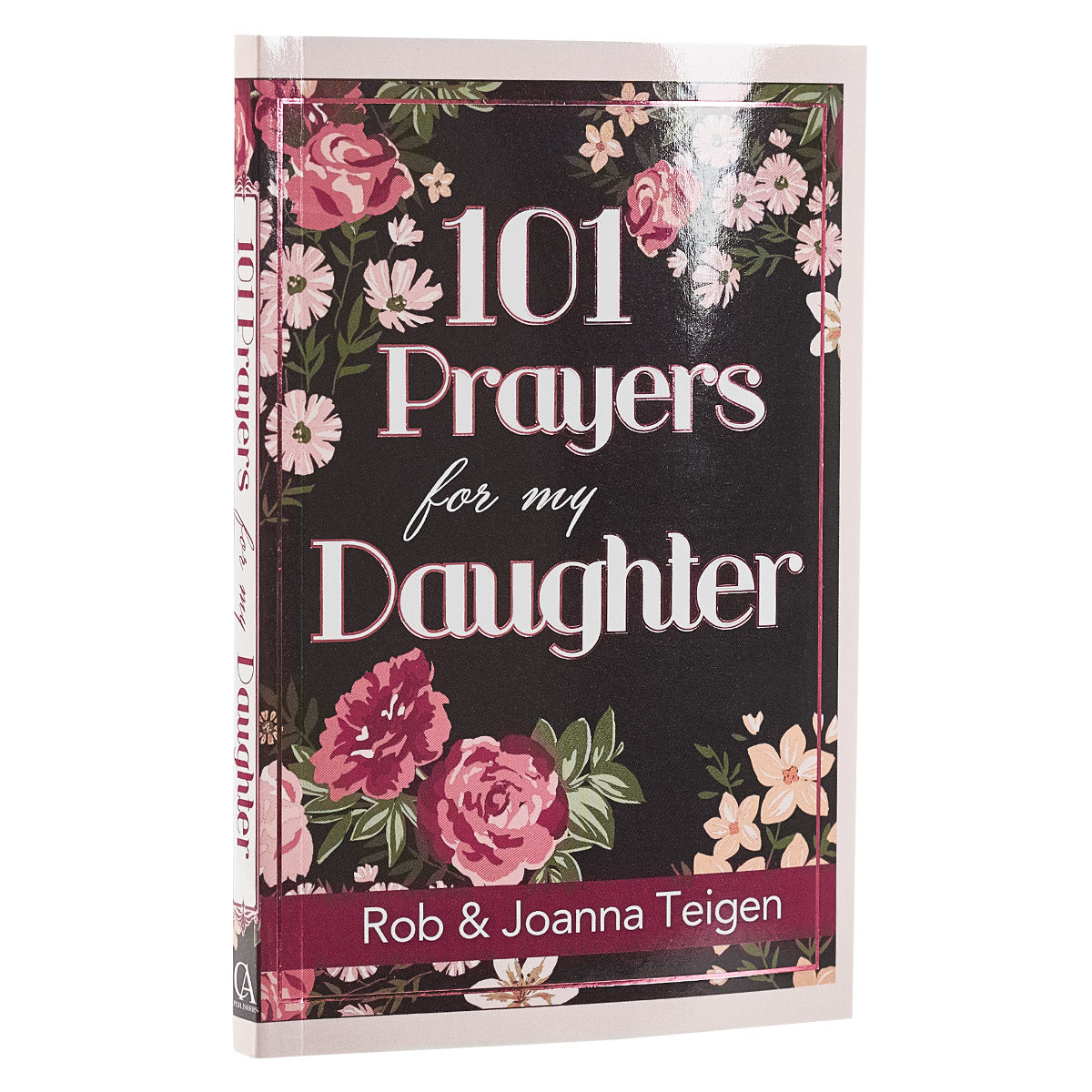 101 Prayers for my Daughter Softcover Gift Book - The Christian Gift Company