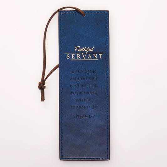 Faithful Servant Blue Faux Leather Bookmark - 2 Chronicles 15:7 - The Christian Gift Company