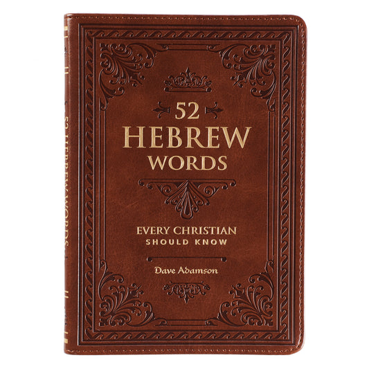 52 Hebrew Words Every Christian Should Know Toffee Brown Faux Leather Gift Book - The Christian Gift Company