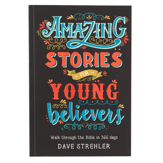 Amazing Stories for Young Believers - The Christian Gift Company