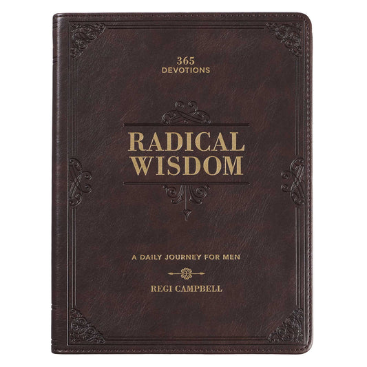 Radical Wisdom Brown Faux Leather Daily Devotional for Men - The Christian Gift Company