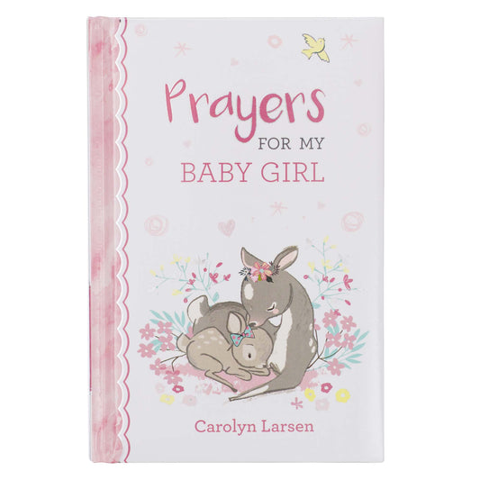 Prayers for My Baby Girl Prayer Book - The Christian Gift Company