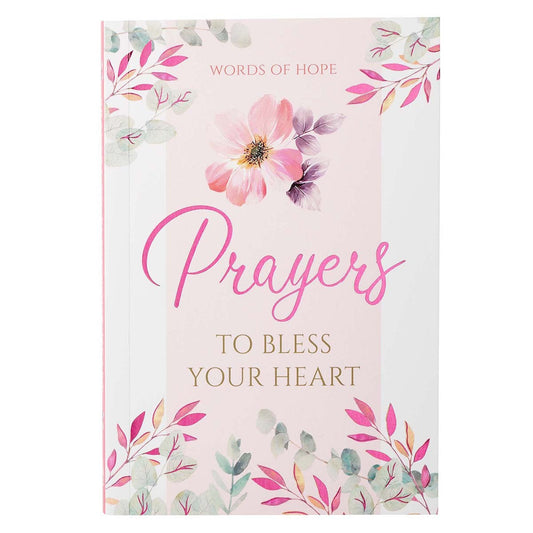 Prayers To Bless Your Heart Gift Book - The Christian Gift Company