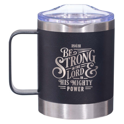 Be Strong in the LORD Camp-style Stainless Steel Mug - Ephesians 6:10 - The Christian Gift Company