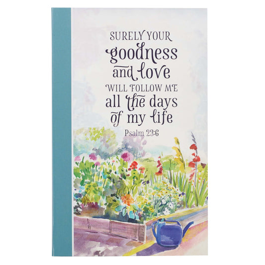 Goodness and Love Flexcover Journal - Psalm 23:6 - The Christian Gift Company