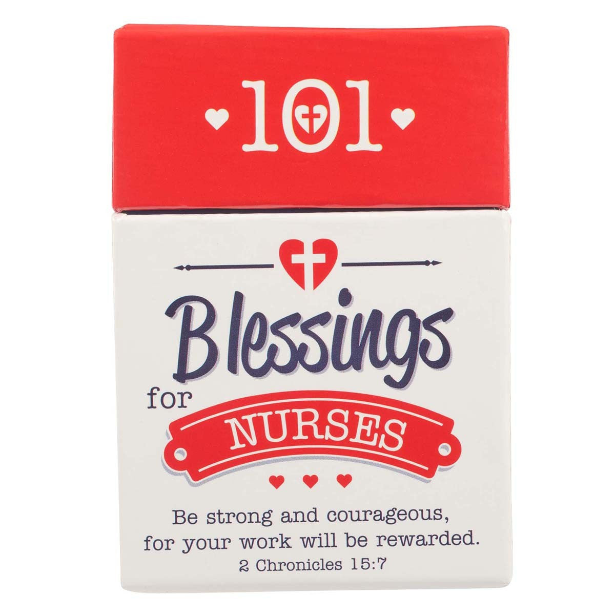 101 Blessings for Nurses Box of Blessings - 2 Chronicles 15:7 - The Christian Gift Company