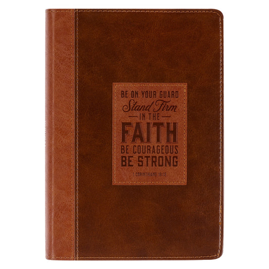 Stand Firm Two-tone Brown Faux Leather Classic Journal - 1 Corinthians 16:13 - The Christian Gift Company