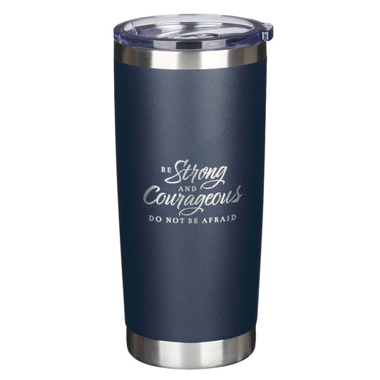 Be Strong and Courageous Navy Stainless Steel Travel Tumbler - Joshua 1:9