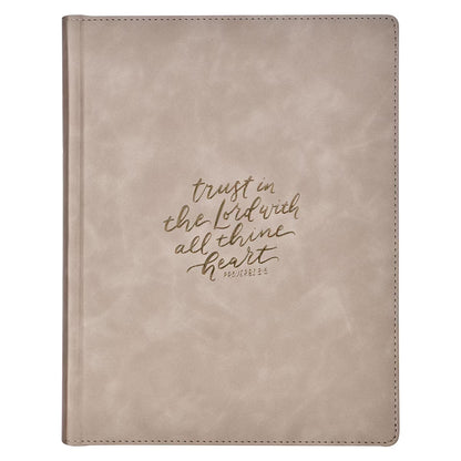 Trust Taupe Faux Leather Large Print King James Version Note-taking Bible - Proverbs 3:5 - The Christian Gift Company