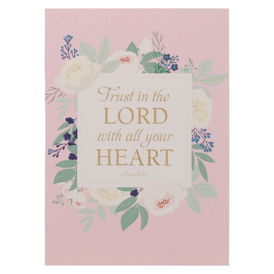 Trust in the Lord Pink Floral Medium Notebook - Proverbs 3:5 - The Christian Gift Company