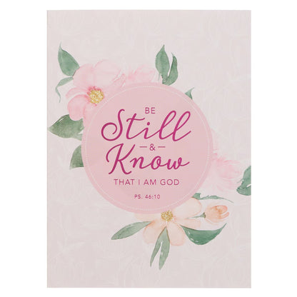 Be Still and Know Pink Floral Medium Notebook - Psalm 46:10 - The Christian Gift Company