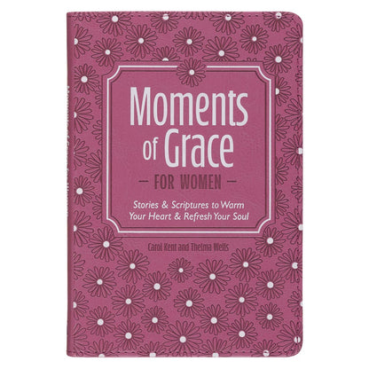 Moments of Grace for Women: Stories and Scriptures Mauve Faux Leather Gift Book