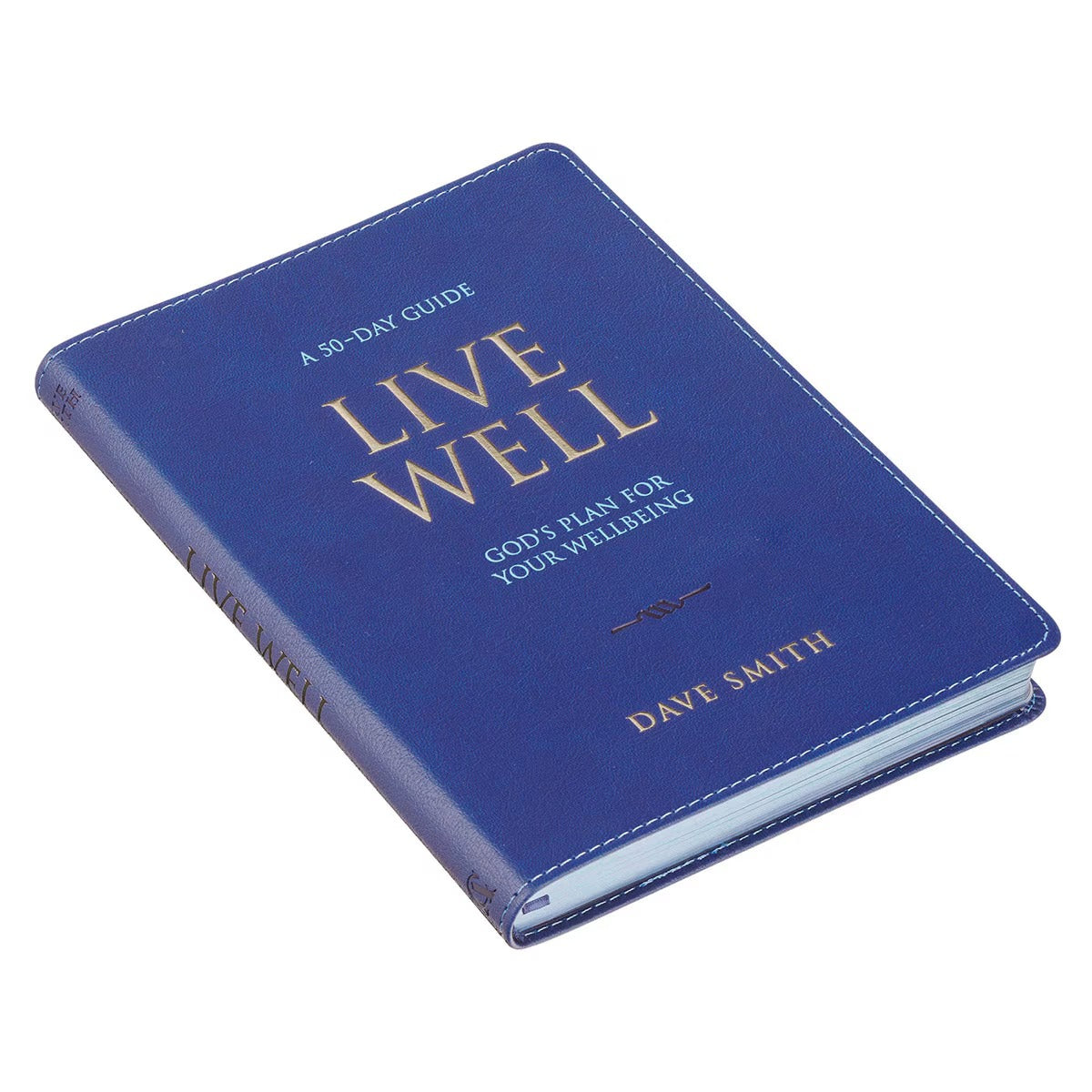 Live Well: God's Plan for Your Wellbeing Blue Faux Leather Daily Devotional - The Christian Gift Company
