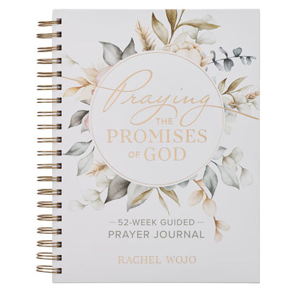 Praying the Promises of God: A 52-Week Guided Spiral Prayer Journal