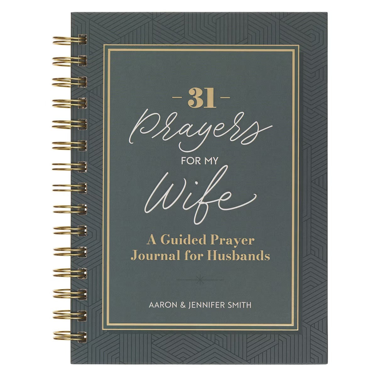 31 Prayers for My Wife Spiral Hardcover Prayer Journal for Husbands - The Christian Gift Company