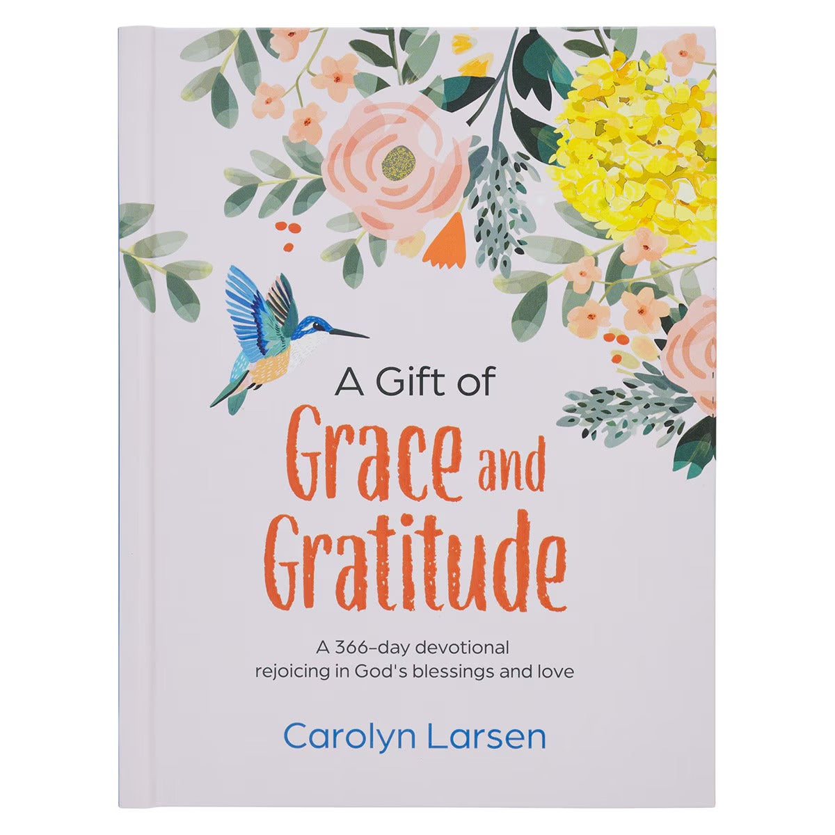A Gift of Grace and Gratitude White Hardcover Devotional - The Christian Gift Company