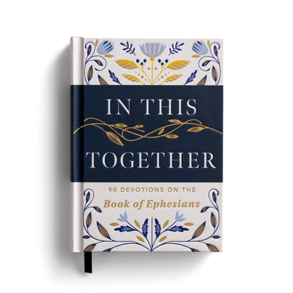 In This Together: 90 Devotions on the Book of Ephesians - The Christian Gift Company