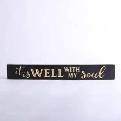 60cm Engraved Wooden Sign: It Is Well With My Soul/Black - The Christian Gift Company