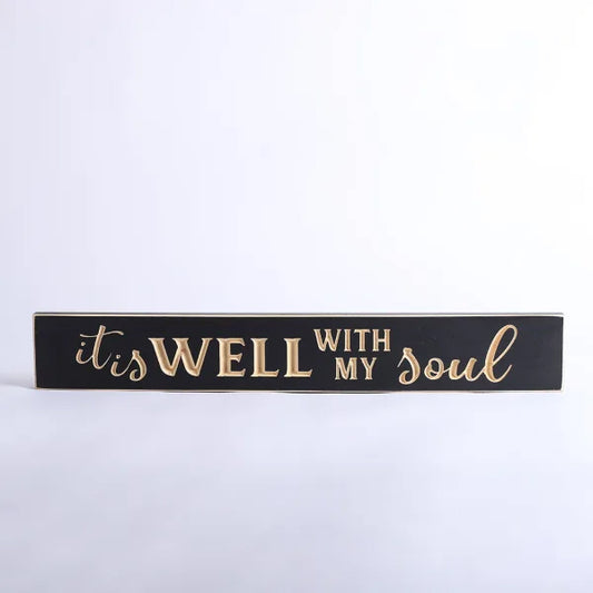 60cm Engraved Wooden Sign: It Is Well With My Soul/Black - The Christian Gift Company
