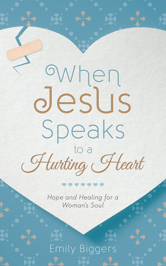 When Jesus Speaks to a Hurting Heart - The Christian Gift Company
