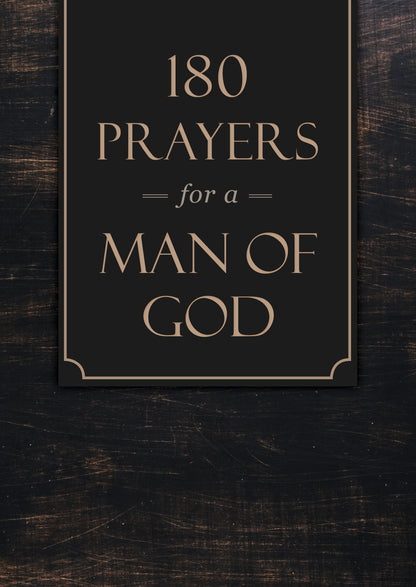 180 Prayers for a Man of God - The Christian Gift Company