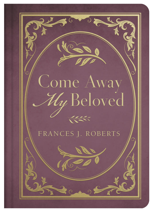 Come Away My Beloved - The Christian Gift Company