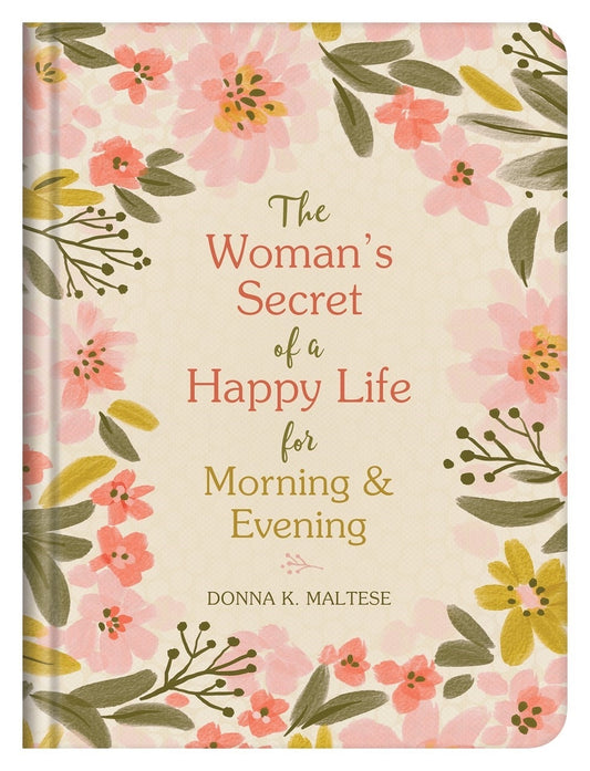 The Woman's Secret of a Happy Life for Morning & Evening - The Christian Gift Company