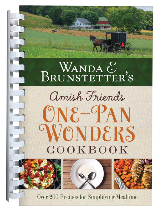 Wanda E. Brunstetter's Amish Friends One-Pan Wonders Cookbook - The Christian Gift Company