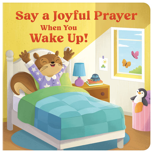 Say a Joyful Prayer When You Wake Up - The Christian Gift Company