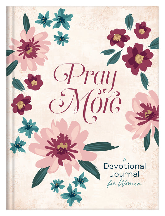 Pray More: A Daily Devotional Journal for Women - The Christian Gift Company