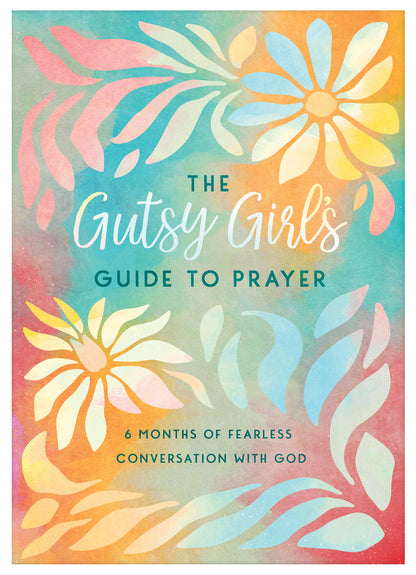 The Gutsy Girl's Guide to Prayer - The Christian Gift Company