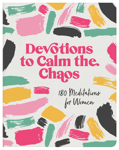 Devotions to Calm the Chaos - The Christian Gift Company
