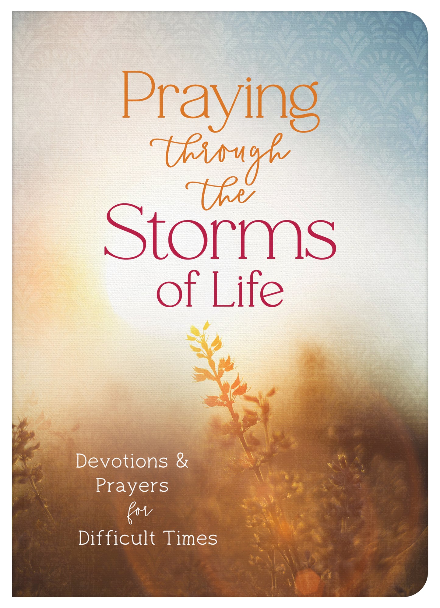 Praying through the Storms of Life - The Christian Gift Company