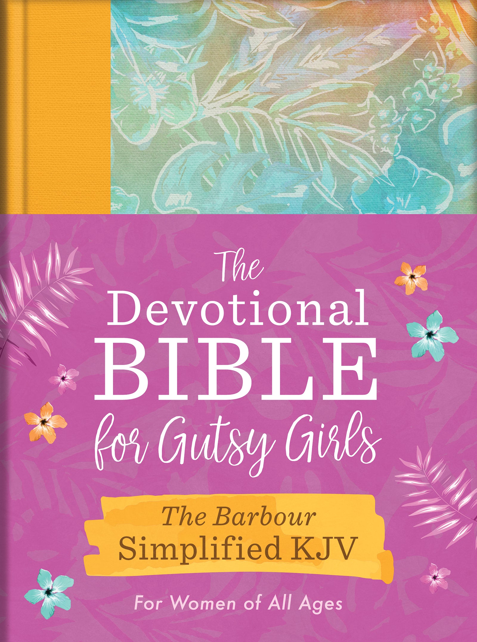 The Devotional Bible for Gutsy Girls--The Barbour Simplified KJV for Women of All Ages - The Christian Gift Company