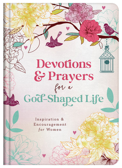Devotions and Prayers for a God-Shaped Life - The Christian Gift Company