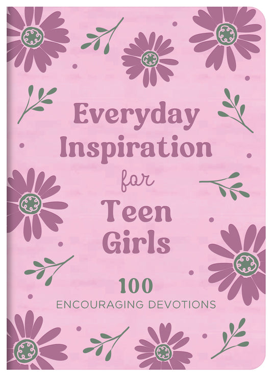 Everyday Inspiration for Teen Girls - The Christian Gift Company