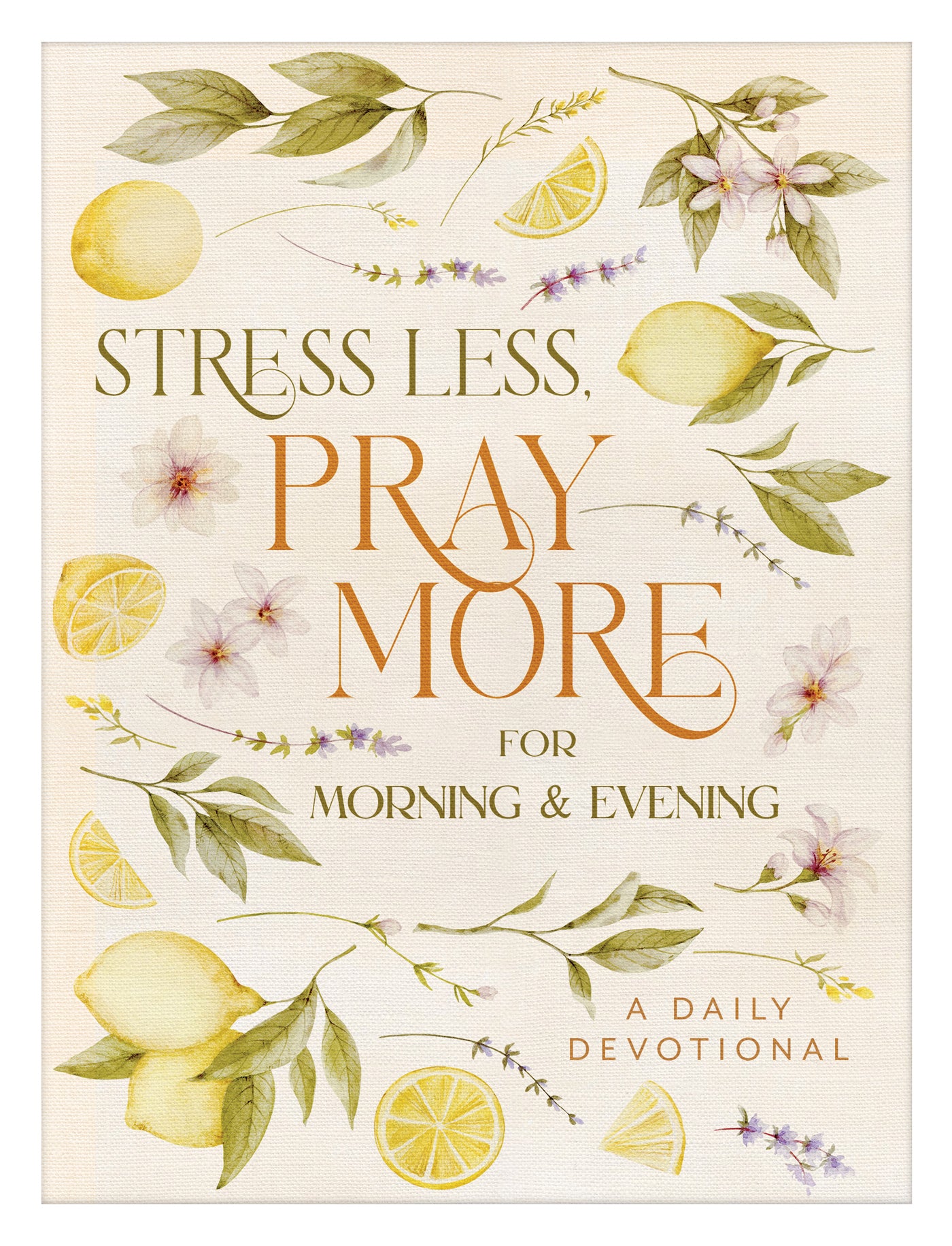 Stress Less, Pray More for Morning and Evening - The Christian Gift Company
