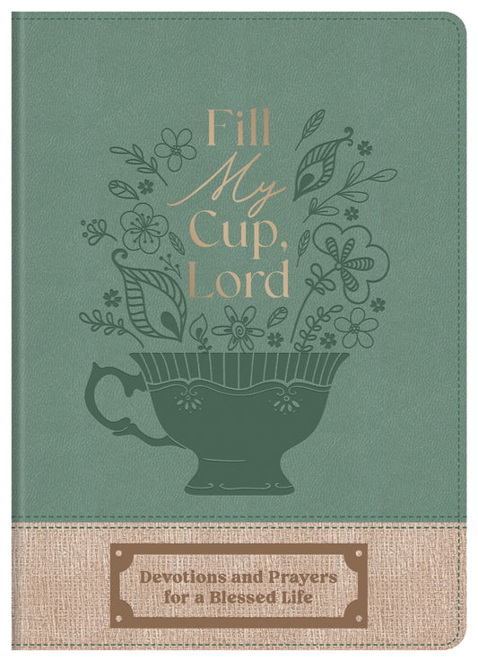 Fill My Cup, Lord - The Christian Gift Company