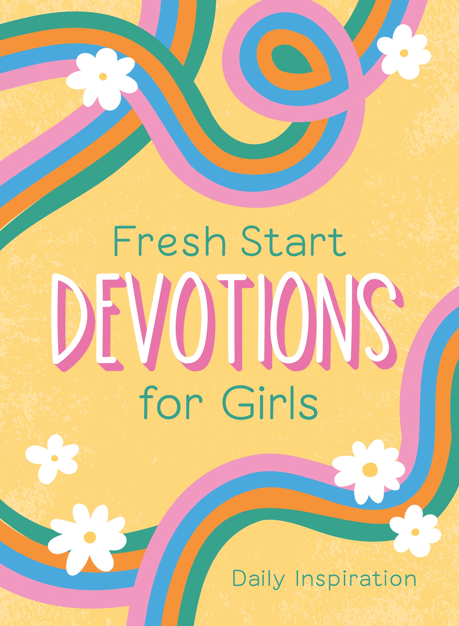 Fresh Start Devotions for Girls - The Christian Gift Company