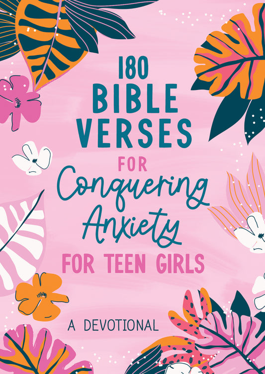 180 Bible Verses for Conquering Anxiety for Teen Girls - The Christian Gift Company