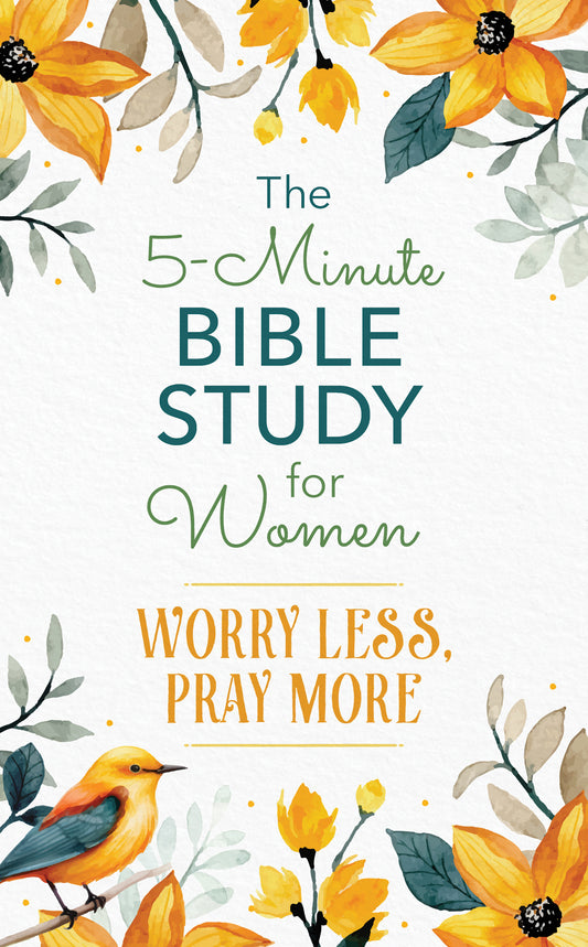 The 5-Minute Bible Study for Women: Worry Less, Pray More - The Christian Gift Company